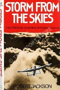 Storm from the Skies: The Strategic Bombing Offensive, 1943 - 1945 by JACKSON, Robert 